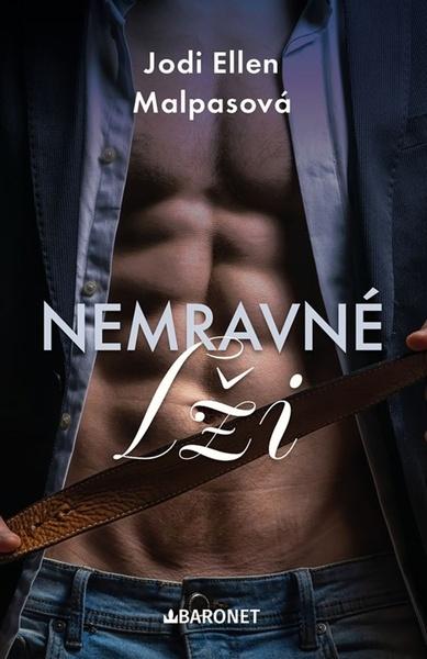 Nemravné lži - Jodi Ellen Malpasová