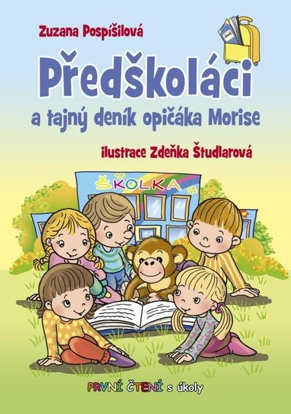 Předškoláci a tajný deník opičáka Morise - 9788090882423