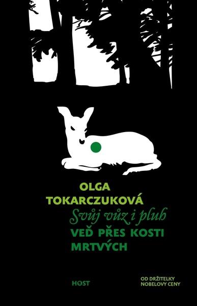 Svůj vůz i pluh veď přes kosti mrtvých - 9788027525942