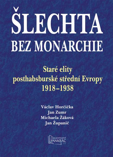 Šlechta bez monarchie - 9788086781488