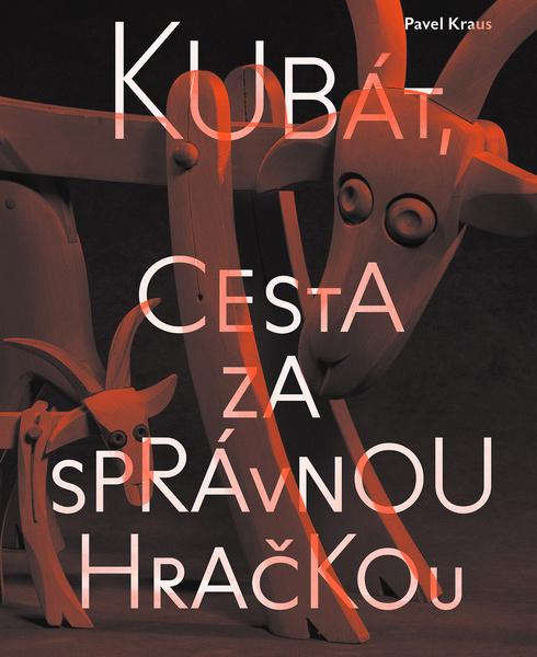 Kubát, cesta za správnou hračkou - 9788074852992