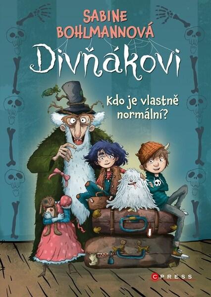 Divňákovi – Kdo je vlastně normální? - Sabine Bohlmannová