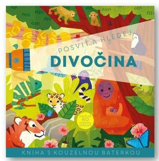Posviť a hledej Divočina - 9788025638477