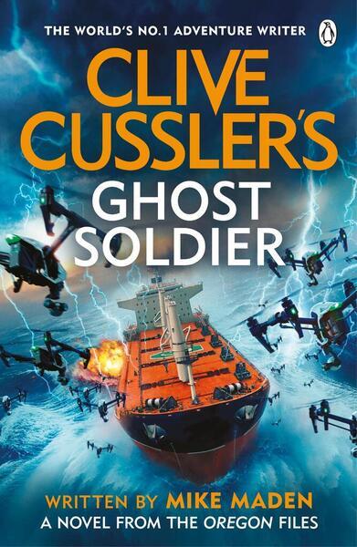 Clive Cussler’s Ghost Soldier - Mike Maden