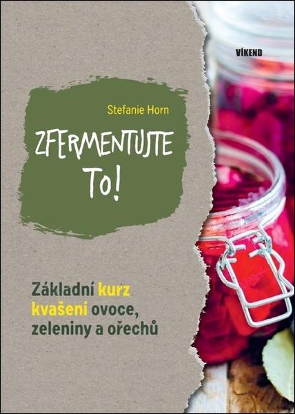 Zfermentujte to! - 9788074334238