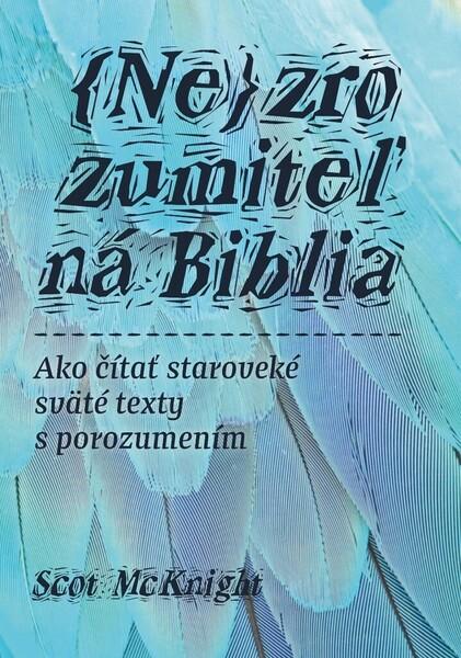 Nezrozumiteľná Biblia - 9788081563362
