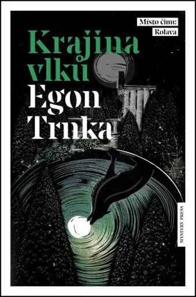 Krajina vlků - Egon Trnka