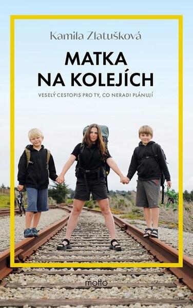 Matka na kolejích - 9788026728580