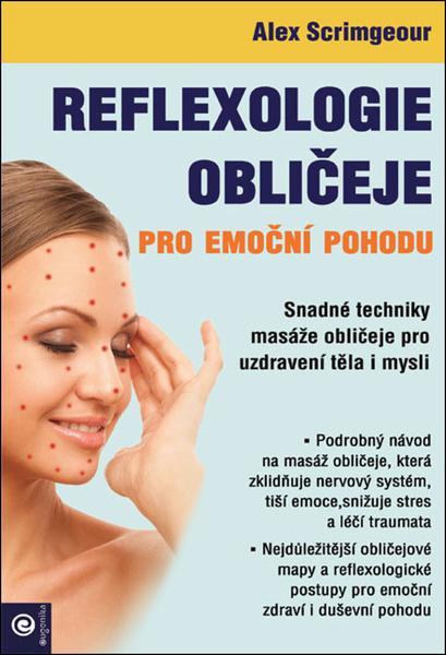 Reflexologie obličeje pro emoční pohodu - 9788081007460