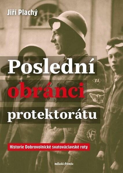 Poslední obránci protektorátu - 9788020464712