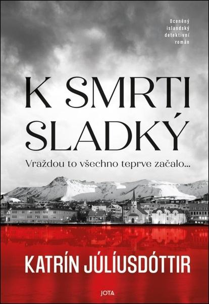 K smrti sladký - 9788076895782