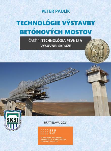 Technológie výstavby betónových mostov - 9788082001412