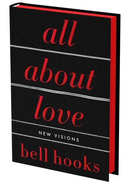 All About Love: The Deluxe Collector's Edition -  Bell Hooks