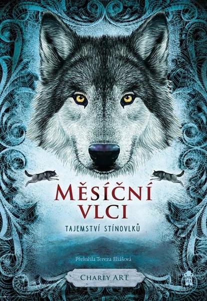 Měsíční vlci Tajemství stínovlků - 9788028404222
