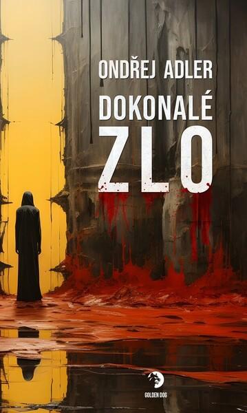 Dokonalé zlo - Radoslav Kozák