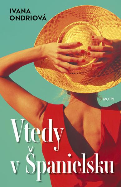 Vtedy v Španielsku - 9788081644061