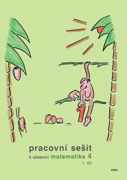 Pracovní sešit k učebnici matematika 4,  I. díl - 9788072454167