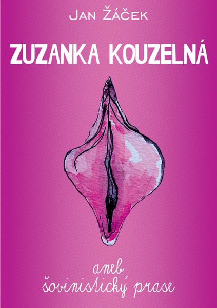 Zuzanka kouzelná aneb šovinistický prase