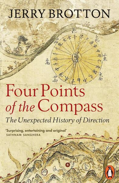 Four Points of the Compass (The Unexpected History of Direction)
