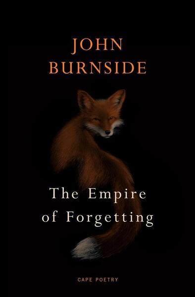 The Empire of Forgetting - John Burnside