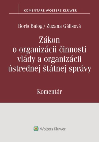 Zákon o organizácii činnosti vlády a organizácii ústrednej štátnej správy - 9788057107453