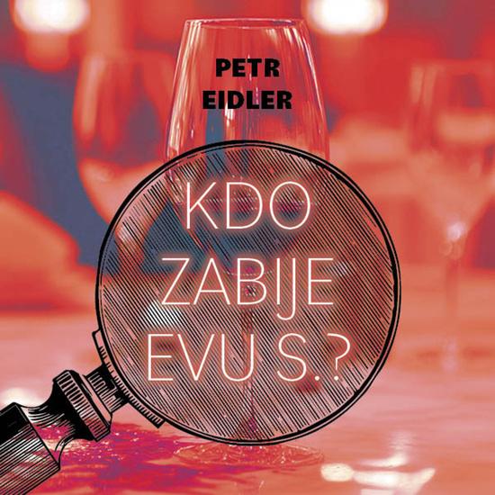 Kdo zabije Evu S.?