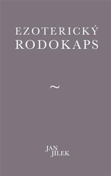 Ezoterický rodokaps - Jan Jílek