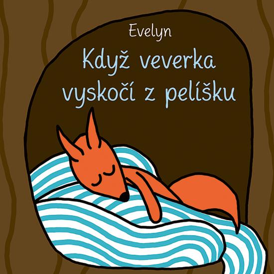 Když veverka vyskočí z pelíšku - 9788027157709