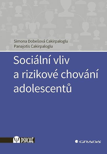 Sociální vliv a rizikové chování adolescentů - 9788027133918
