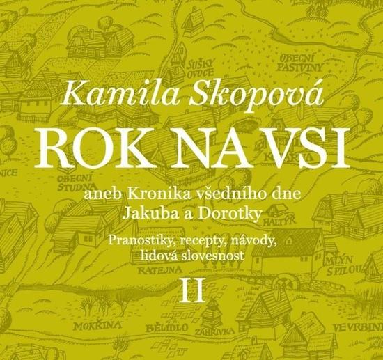 Rok na vsi aneb Kronika všedního dne Jakuba a Dorotky - 9788074705366