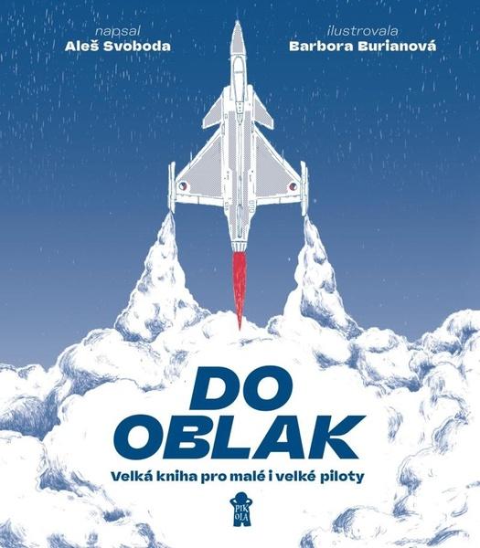 Do oblak Velká kniha pro malé i velké piloty - 9788028404833