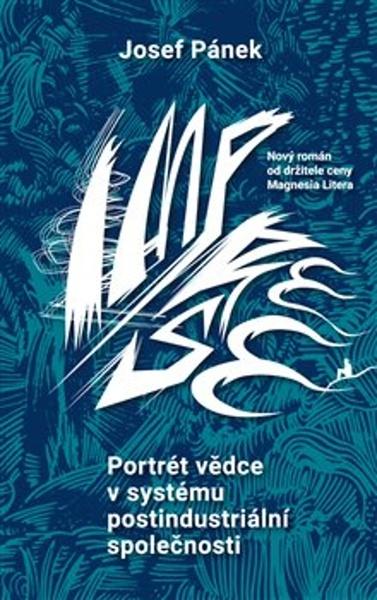 Portrét vědce v systému postindustriální společnosti - Josef Pánek