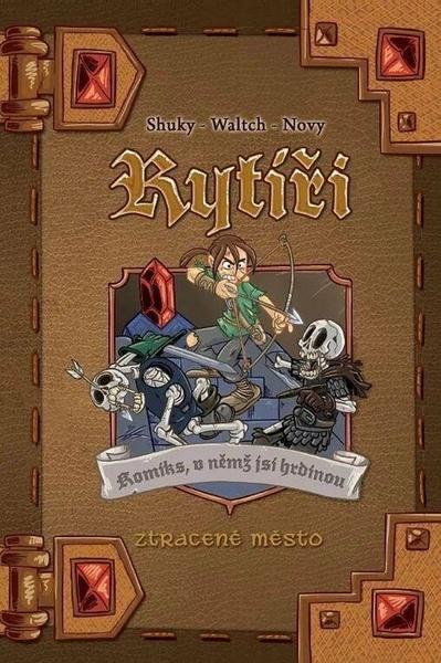 Rytíři 3 Ztracené město - 9788090802568