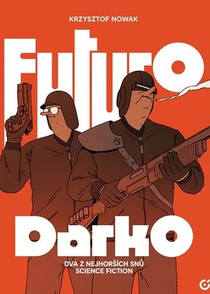 Futuro Darko - Krzysztof Nowak