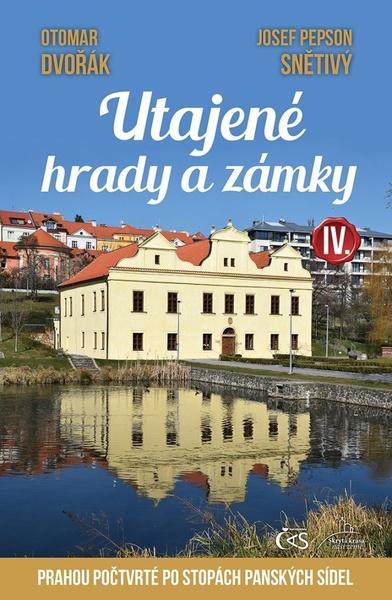 Utajené hrady a zámky IV - 9788074755095