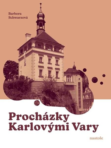 Procházky Karlovými Vary - 9788074483936