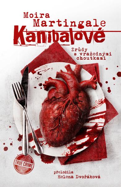 Kanibalové Zrůdy s vražednými choutkami - 9788027724901