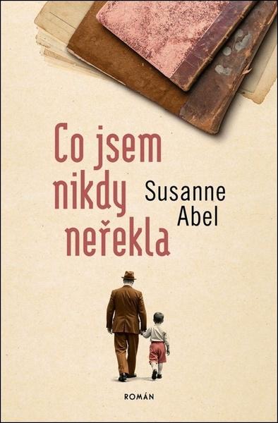 Co jsem nikdy neřekla - 9788027723577