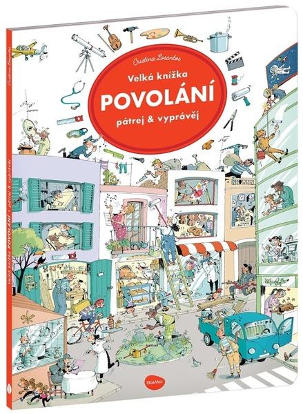 Pátrej & vyprávěj Velká knížka Povolání - 9788076772878