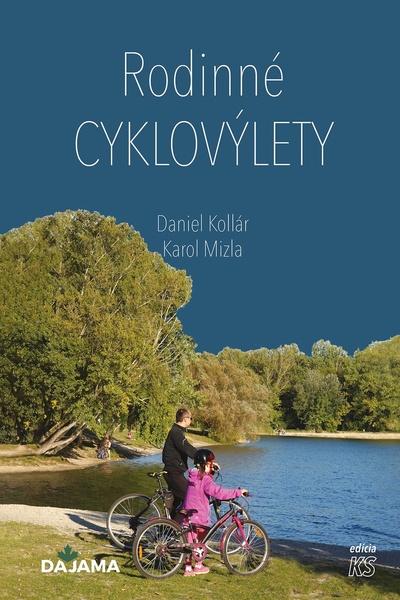Rodinné cyklovýlety - 9788081361845