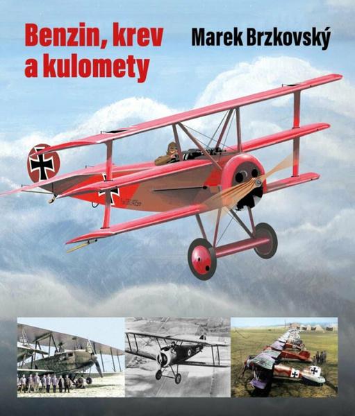 Benzín, krev a kulomety - 9788028402068