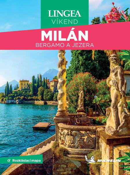 Milán, Bergamo a jezera Víkend - 9788077001304