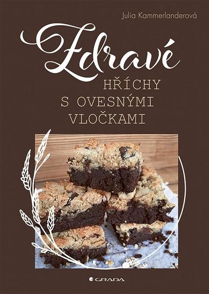 Zdravé hříchy s ovesnými vločkami - 9788027152087