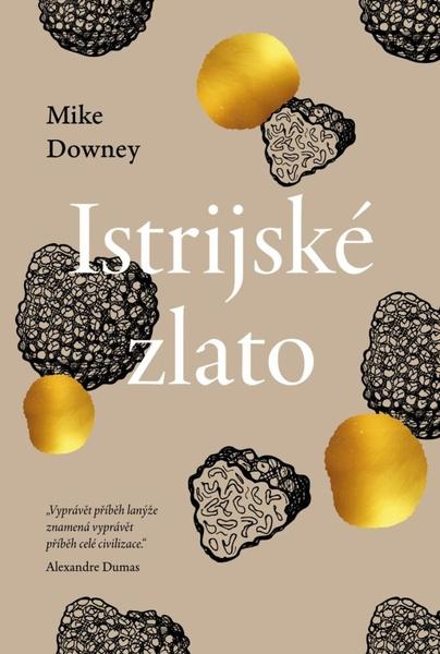 Istrijské zlato - 9788024957050