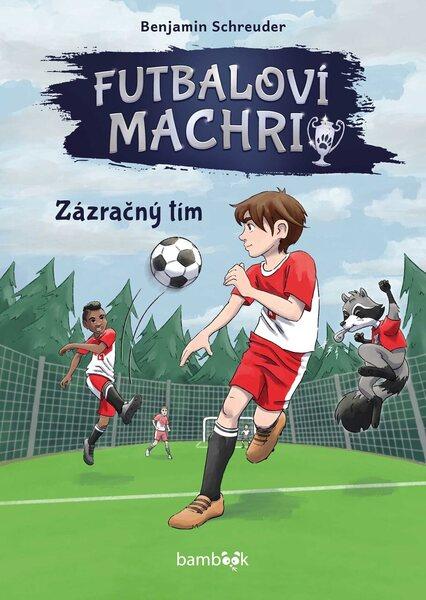 Futbaloví machri Zázračný tím - 9788083050693