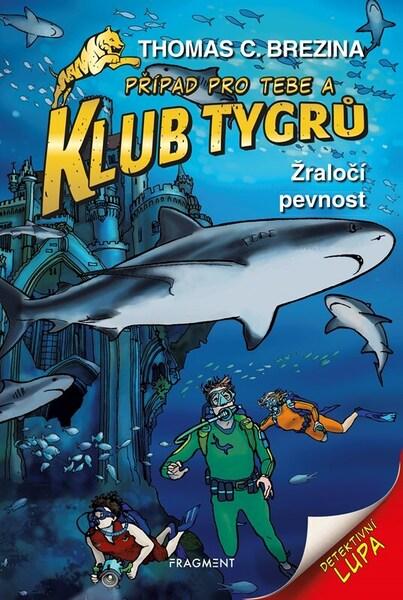 Klub Tygrů Žraločí pevnost - 9788025373187