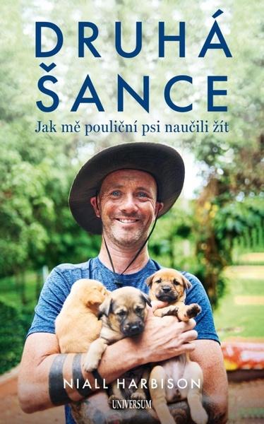 Druhá šance Jak mě pouliční psi naučili žít - 9788028408565