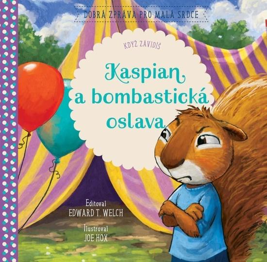 Kaspian a bombastická oslava - 9788090774582