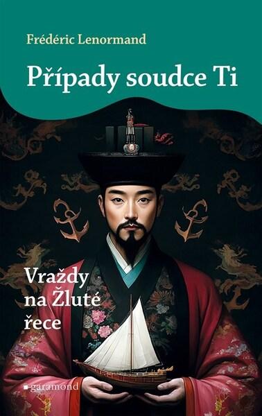 Případy soudce Ti Vraždy na Žluté řece - 9788074077128