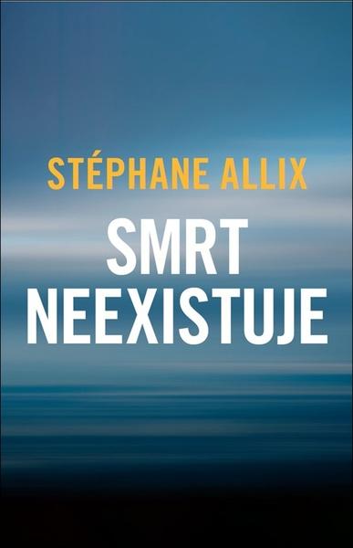 Smrt neexistuje